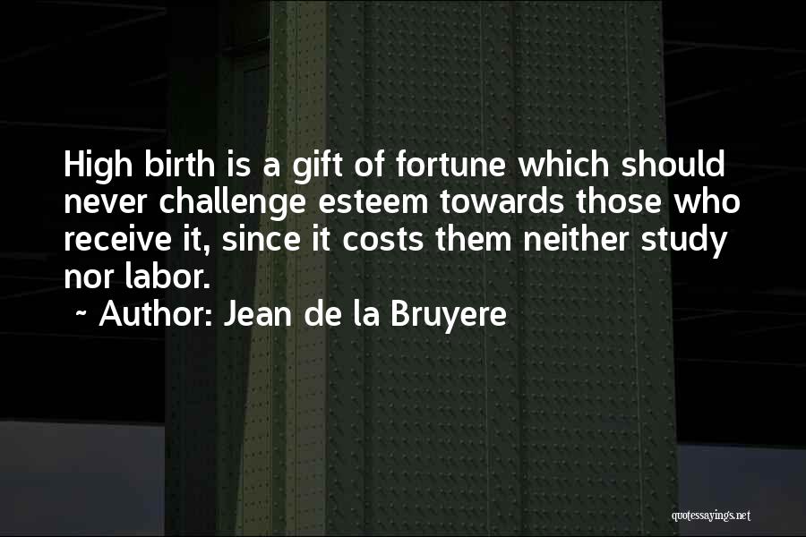 Receive Gift Quotes By Jean De La Bruyere
