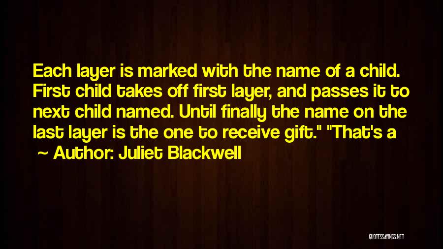 Receive Gift Quotes By Juliet Blackwell