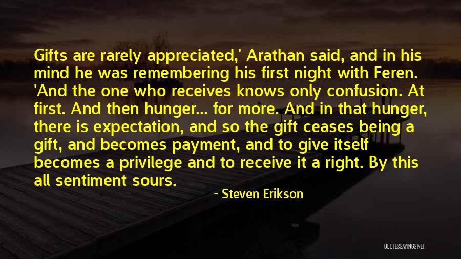 Receive Gift Quotes By Steven Erikson