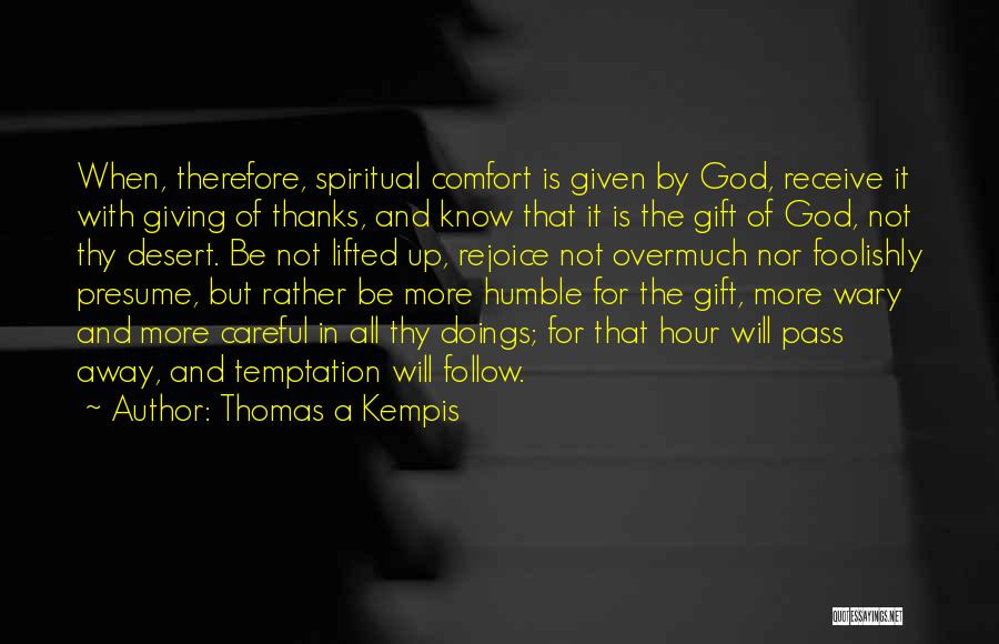 Receive Gift Quotes By Thomas A Kempis