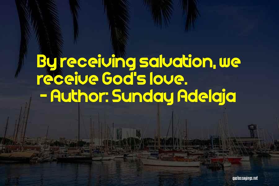 Receive Love Quotes By Sunday Adelaja