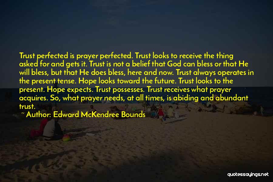 Receive Present Quotes By Edward McKendree Bounds