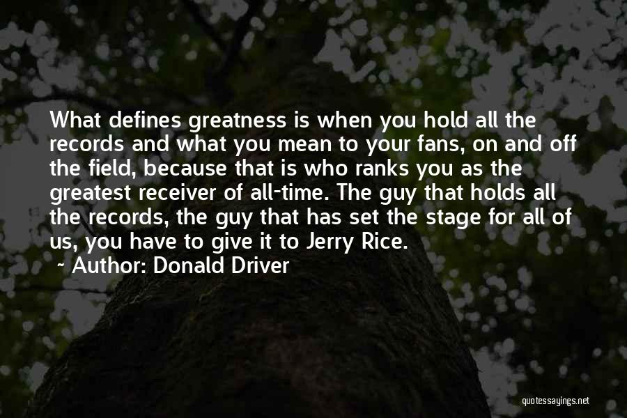 Receiver Quotes By Donald Driver