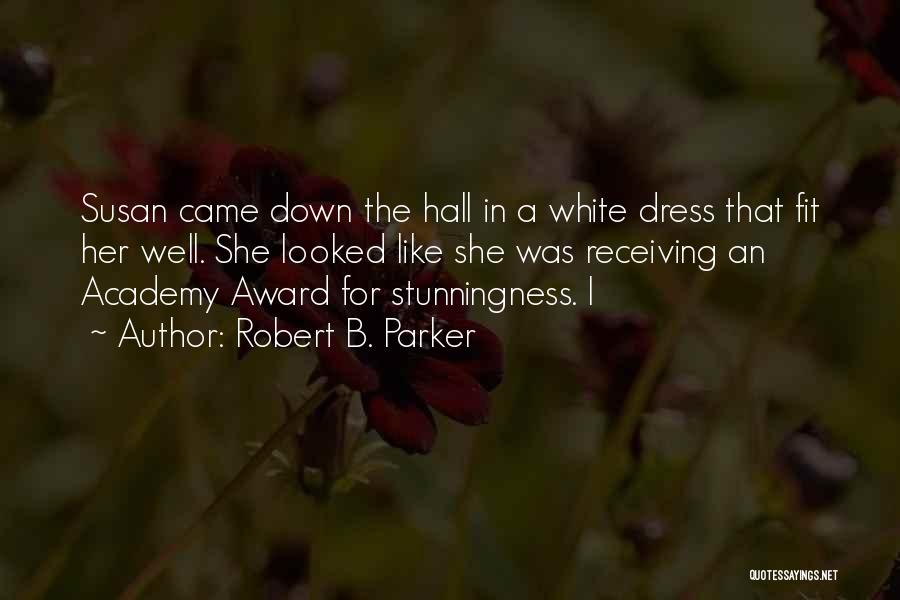 Receiving An Award Quotes By Robert B. Parker