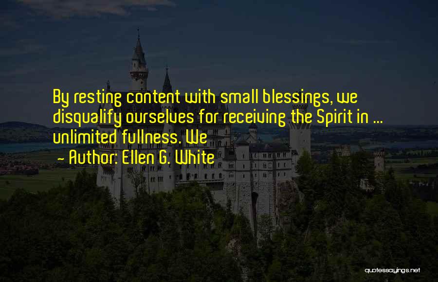 Receiving Blessings Quotes By Ellen G. White
