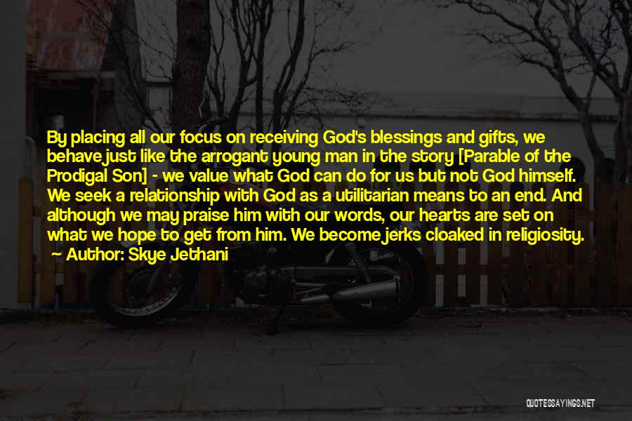 Receiving Blessings Quotes By Skye Jethani