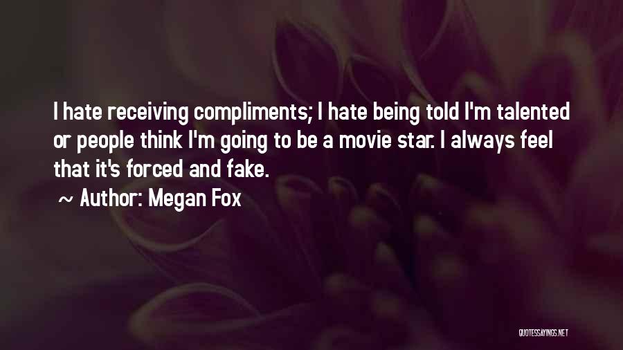 Receiving Compliments Quotes By Megan Fox