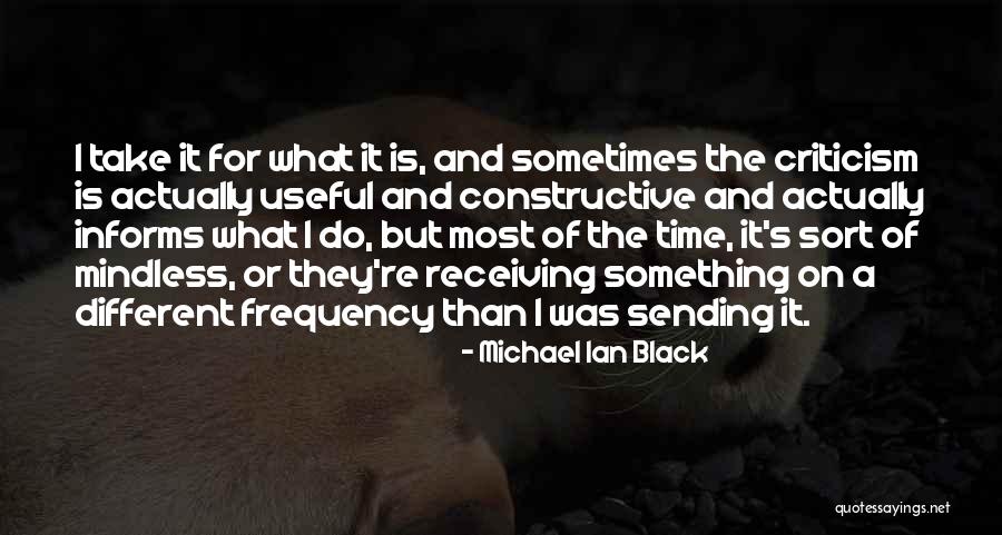 Receiving Criticism Quotes By Michael Ian Black