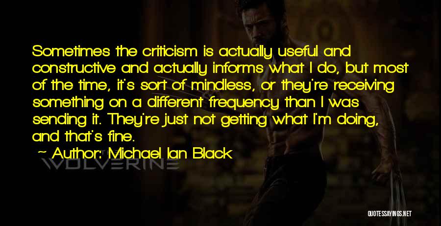 Receiving Criticism Quotes By Michael Ian Black