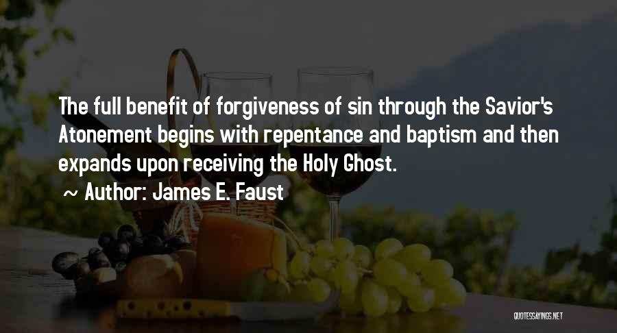 Receiving Forgiveness Quotes By James E. Faust
