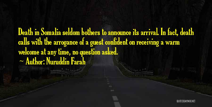 Receiving Guests Quotes By Nuruddin Farah