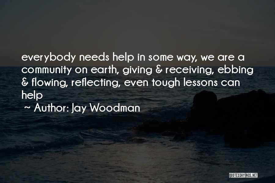 Receiving Help Quotes By Jay Woodman