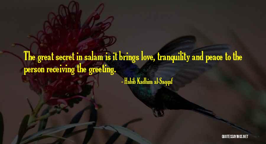 Receiving Love Quotes By Habib Kadhim Al-Saqqaf Receiving Love Quotes By Habib Kadhim Al-Saqqaf