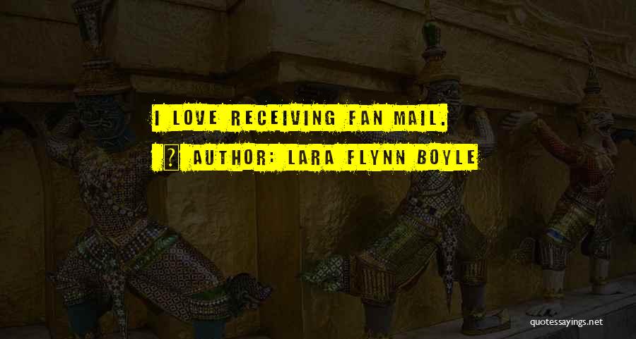 Receiving Mail Quotes By Lara Flynn Boyle