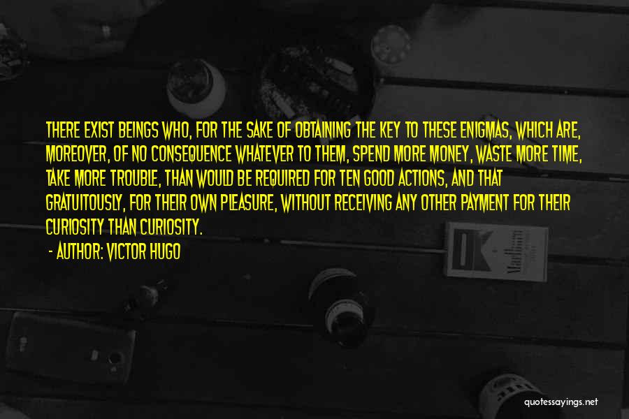 Receiving Money Quotes By Victor Hugo