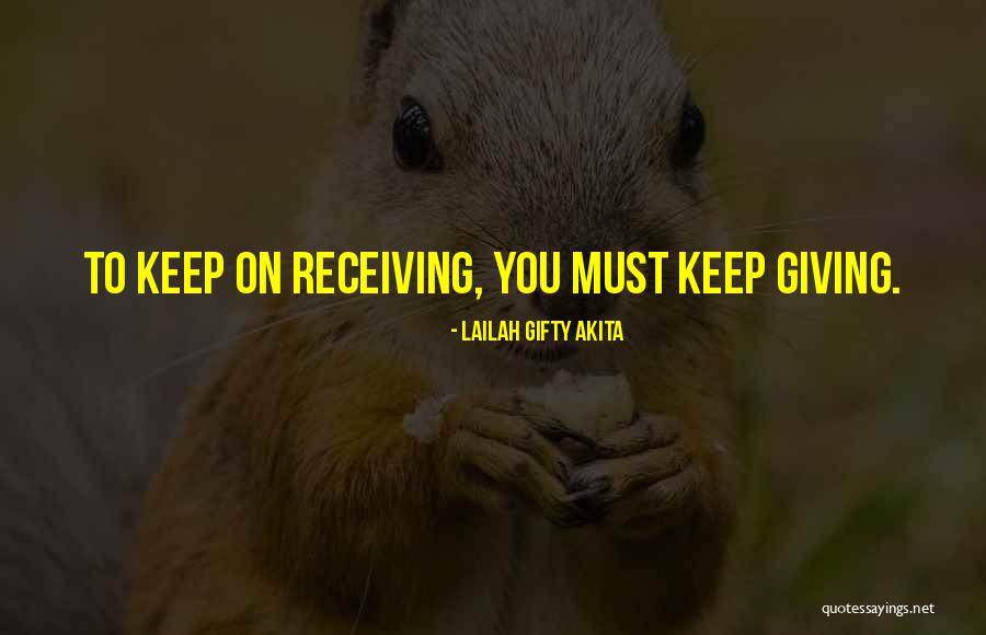 Receiving Quotes Quotes By Lailah Gifty Akita Receiving Quotes Quotes By Lailah Gifty Akita