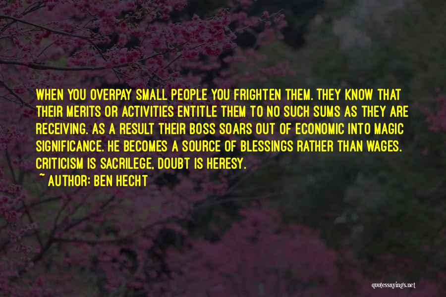 Receiving Your Blessings Quotes By Ben Hecht