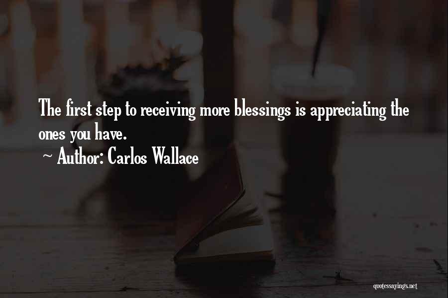 Receiving Your Blessings Quotes By Carlos Wallace