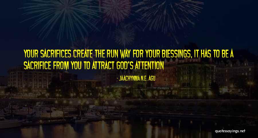 Receiving Your Blessings Quotes By Jaachynma N.E. Agu