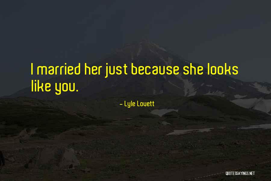 Recemment Quotes By Lyle Lovett Recemment Quotes By Lyle Lovett