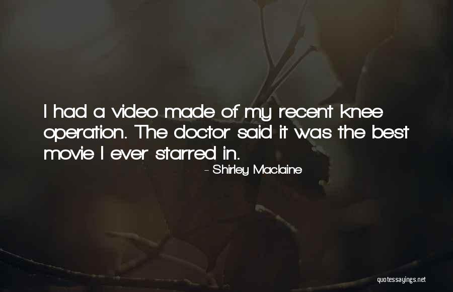 Recent Best Quotes By Shirley Maclaine Recent Best Quotes By Shirley Maclaine