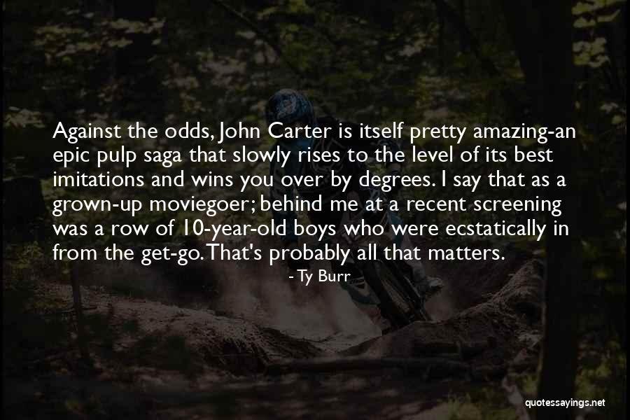 Recent Best Quotes By Ty Burr Recent Best Quotes By Ty Burr