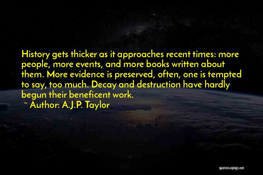 Recent Quotes By A.J.P. Taylor
