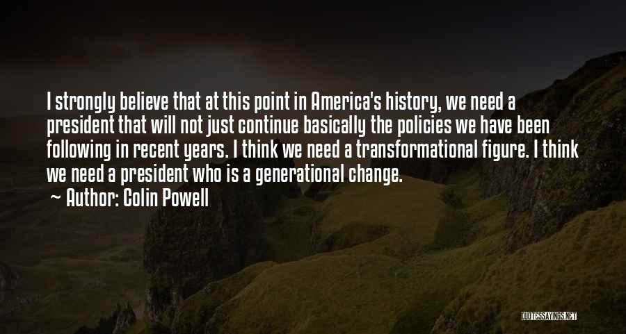 Recent Quotes By Colin Powell