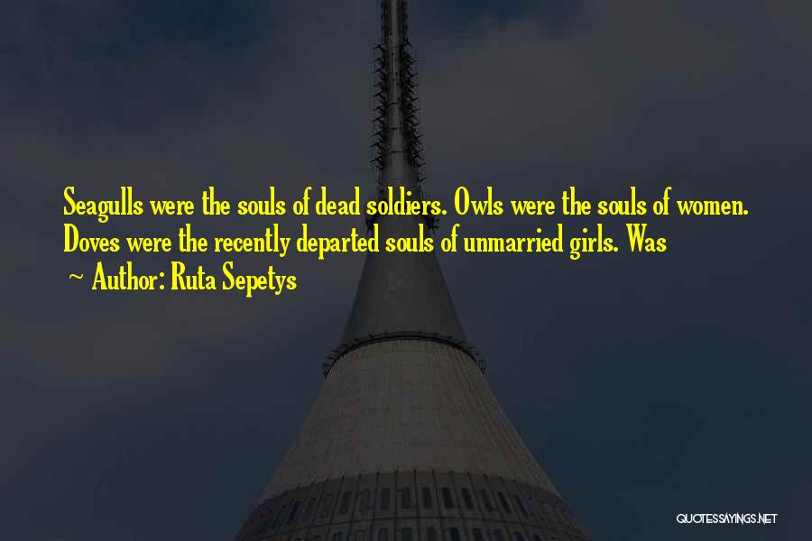 Recently Departed Quotes By Ruta Sepetys
