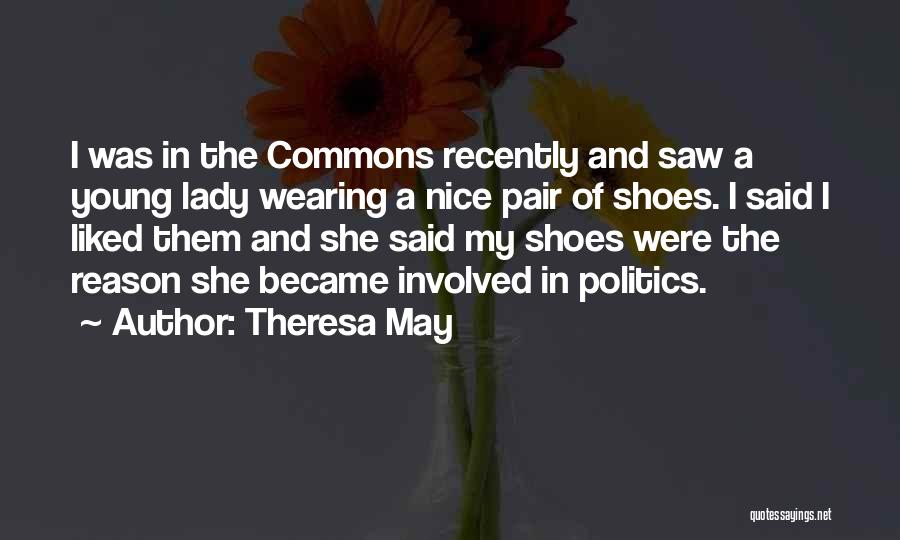 Recently Liked Quotes By Theresa May