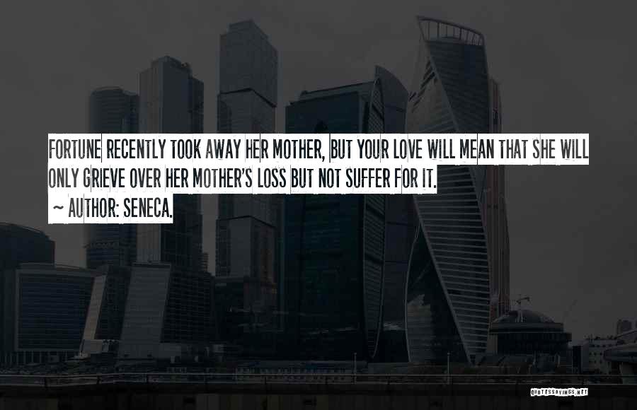 Recently Love Quotes By Seneca.