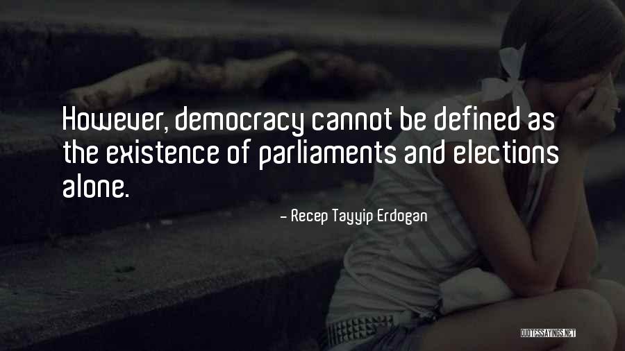 Recep Tayyip Erdogan Quotes 2229110