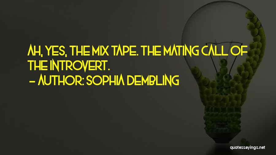 Receptacle Extenders Quotes By Sophia Dembling