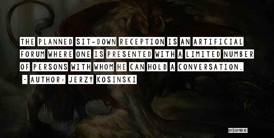 Reception Quotes By Jerzy Kosinski
