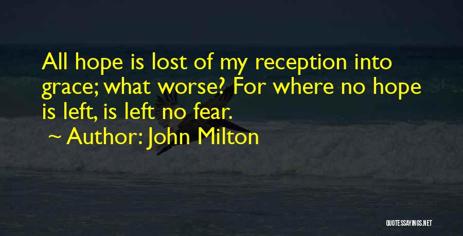 Reception Quotes By John Milton