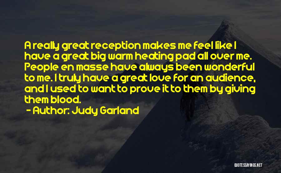 Reception Quotes By Judy Garland