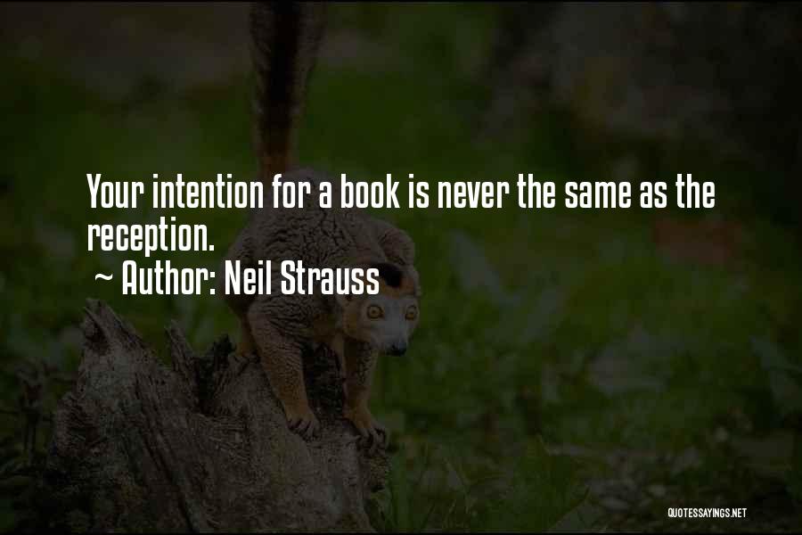 Reception Quotes By Neil Strauss
