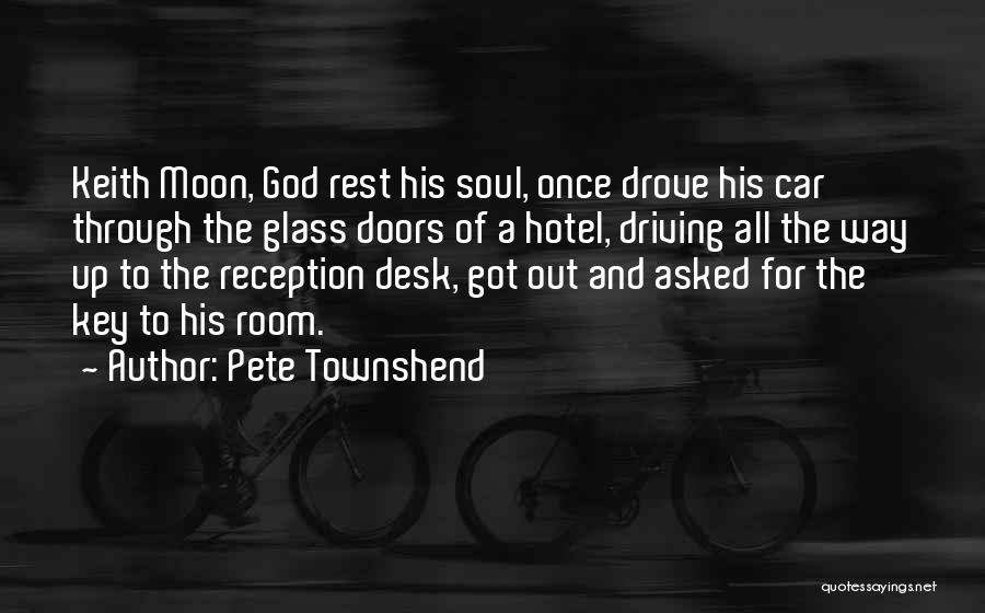 Reception Quotes By Pete Townshend