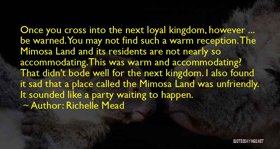Reception Quotes By Richelle Mead