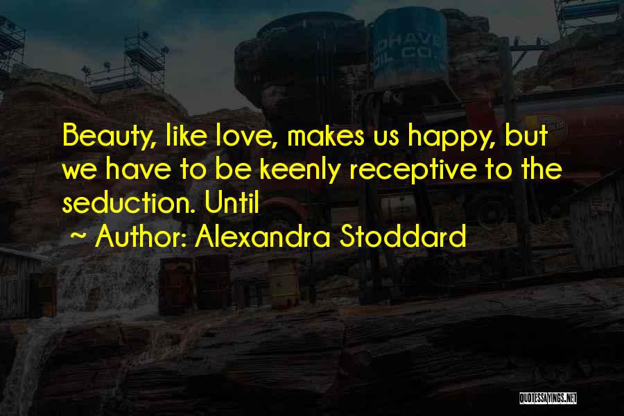 Receptive Quotes By Alexandra Stoddard