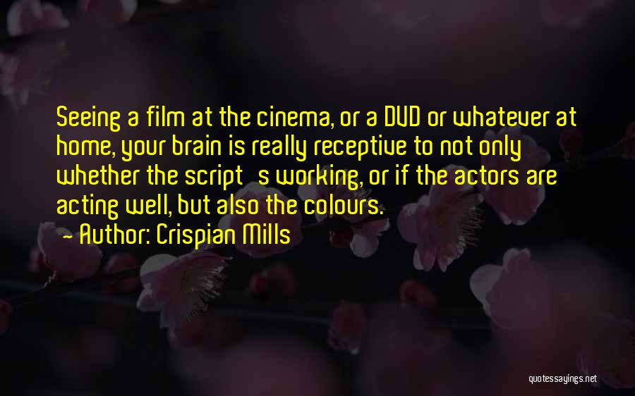 Receptive Quotes By Crispian Mills