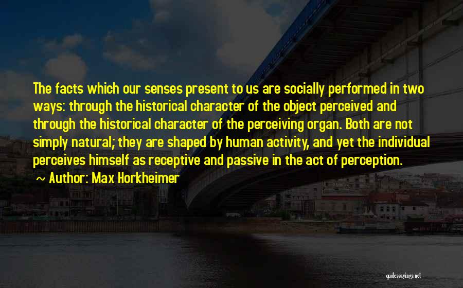 Receptive Quotes By Max Horkheimer