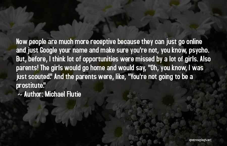 Receptive Quotes By Michael Flutie