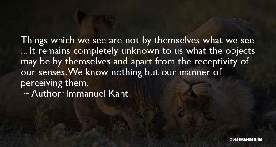 Receptivity Quotes By Immanuel Kant