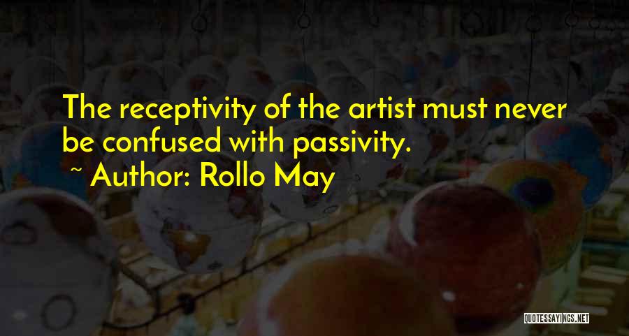 Receptivity Quotes By Rollo May