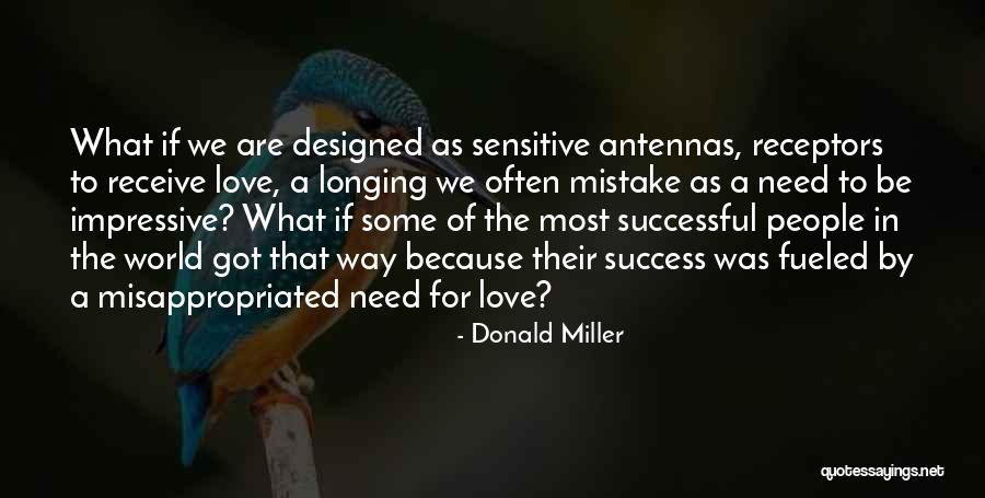 Receptors Quotes By Donald Miller Receptors Quotes By Donald Miller