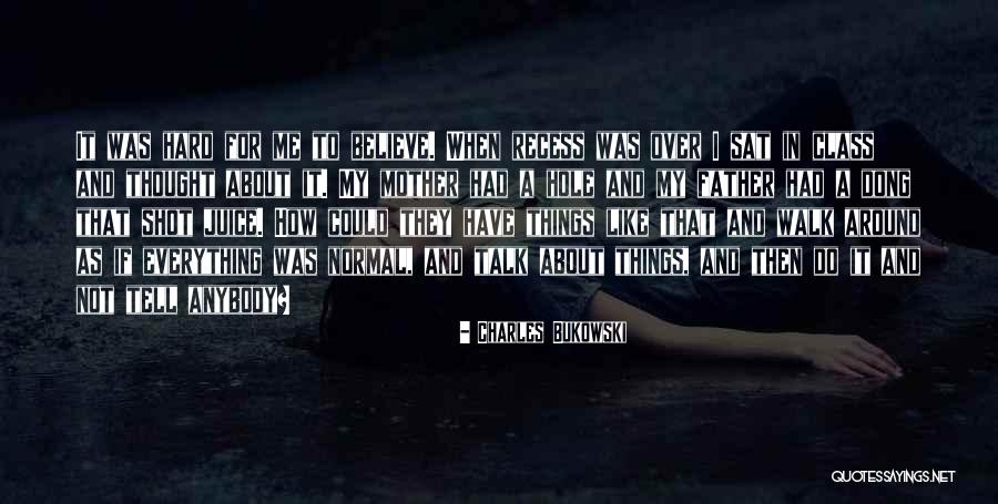 Recess Quotes By Charles Bukowski Recess Quotes By Charles Bukowski