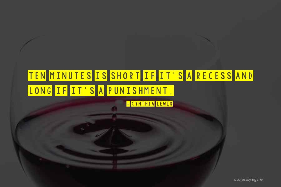 Recess Quotes By Cynthia Lewis Recess Quotes By Cynthia Lewis