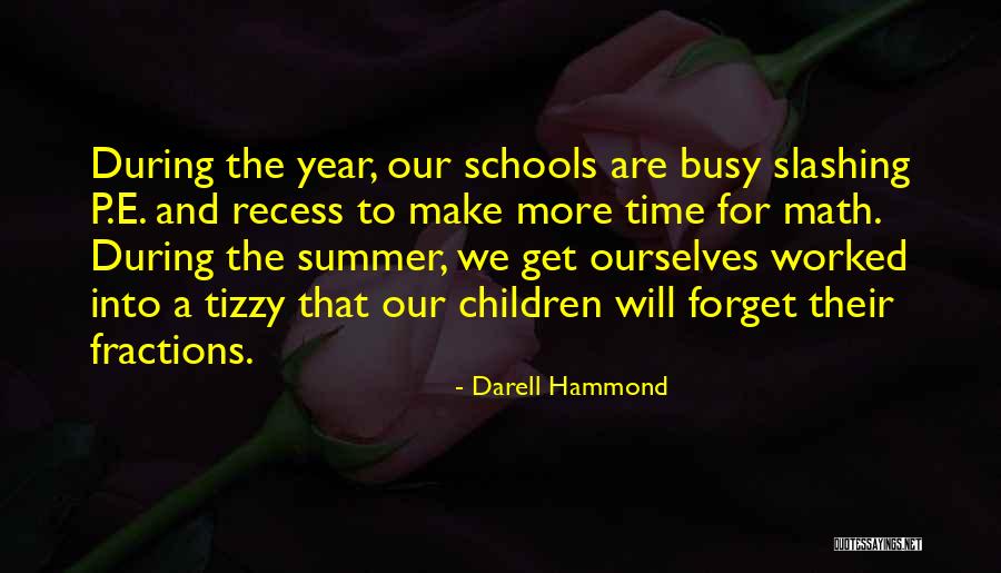 Recess Quotes By Darell Hammond Recess Quotes By Darell Hammond