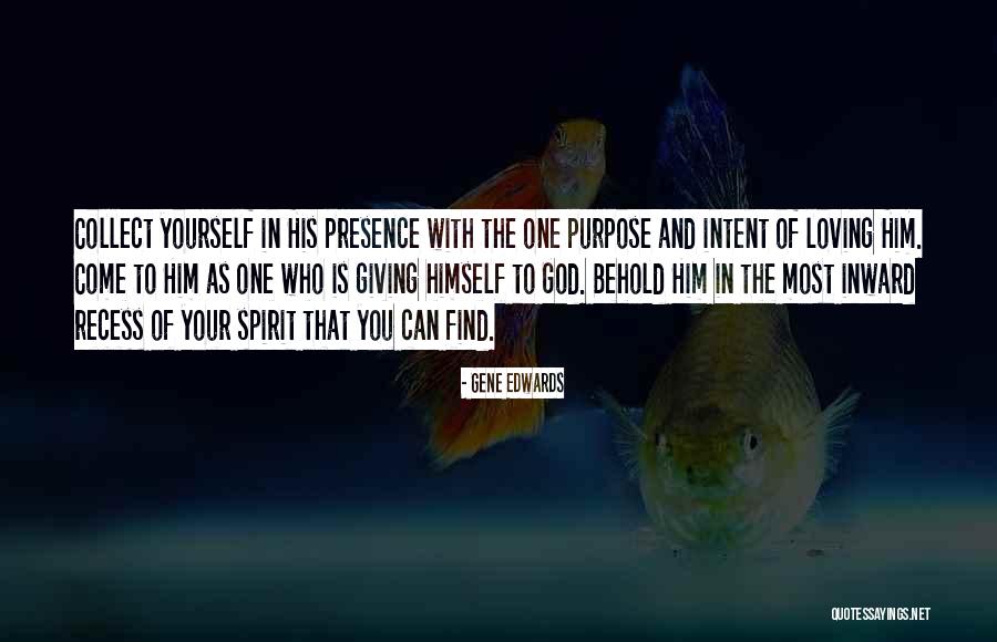 Recess Quotes By Gene Edwards Recess Quotes By Gene Edwards